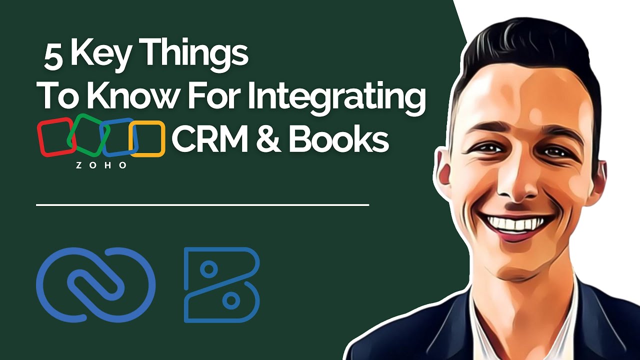5 Key Things To Know for Integrating Zoho CRM and Zoho Books