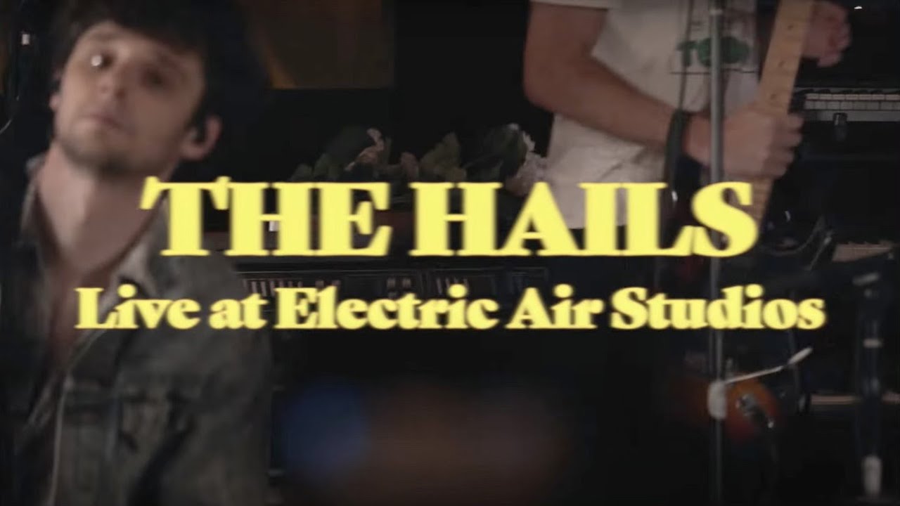 The Hails - Live at Electric Air Studios (School Night At Home)