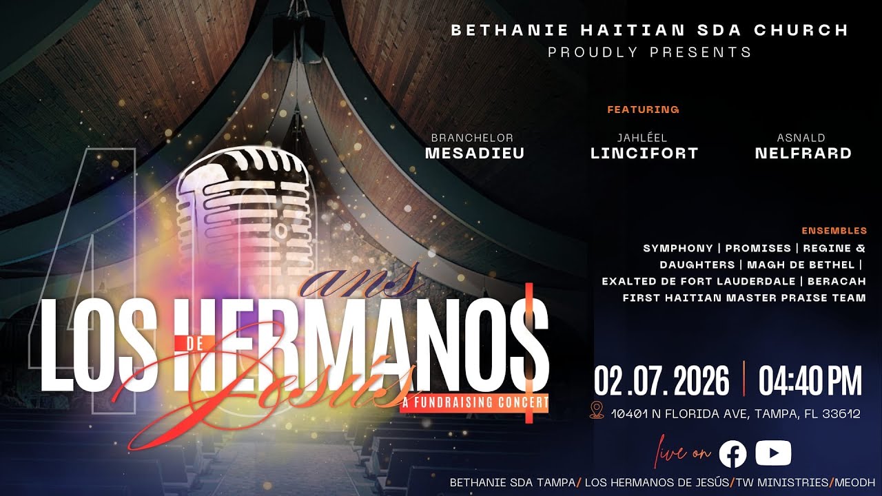 LOS HERMANOS DE JESUS CONCERT | BETHANIE SDA CHRCH