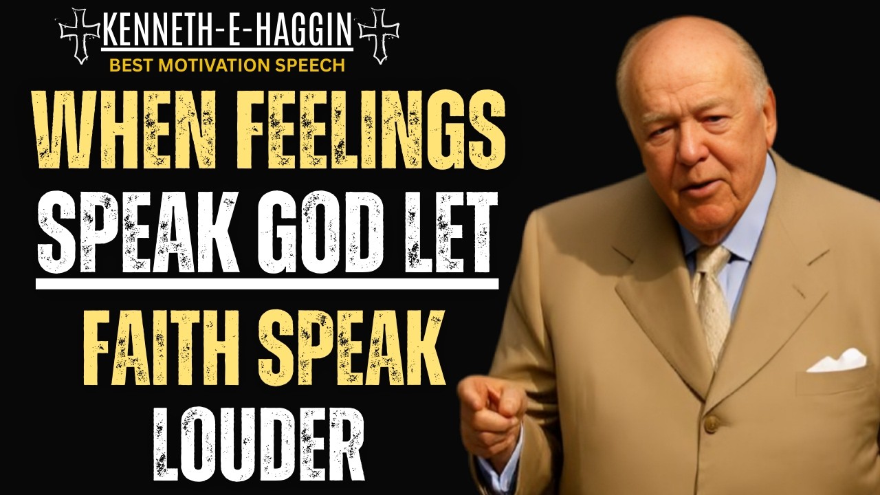 Kenneth E.Hagin: Faith Over Feelings | Fight the Good Fight and Walk by Faitha
