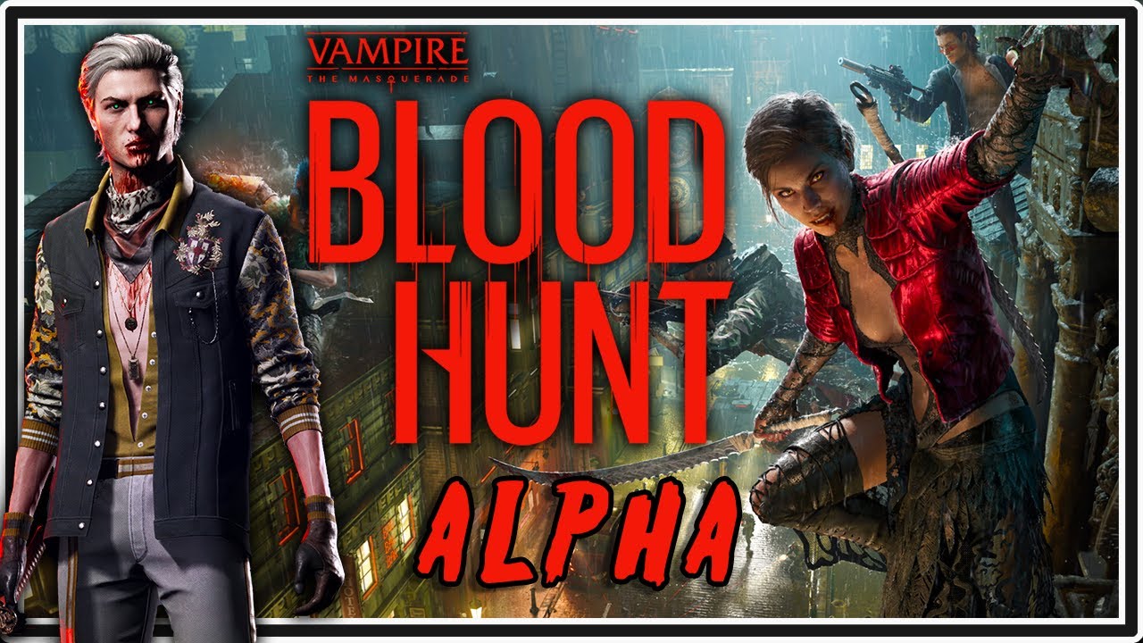 Bloodhunt Alpha! Vampire: The Masquerade BATTLE ROYALE!!