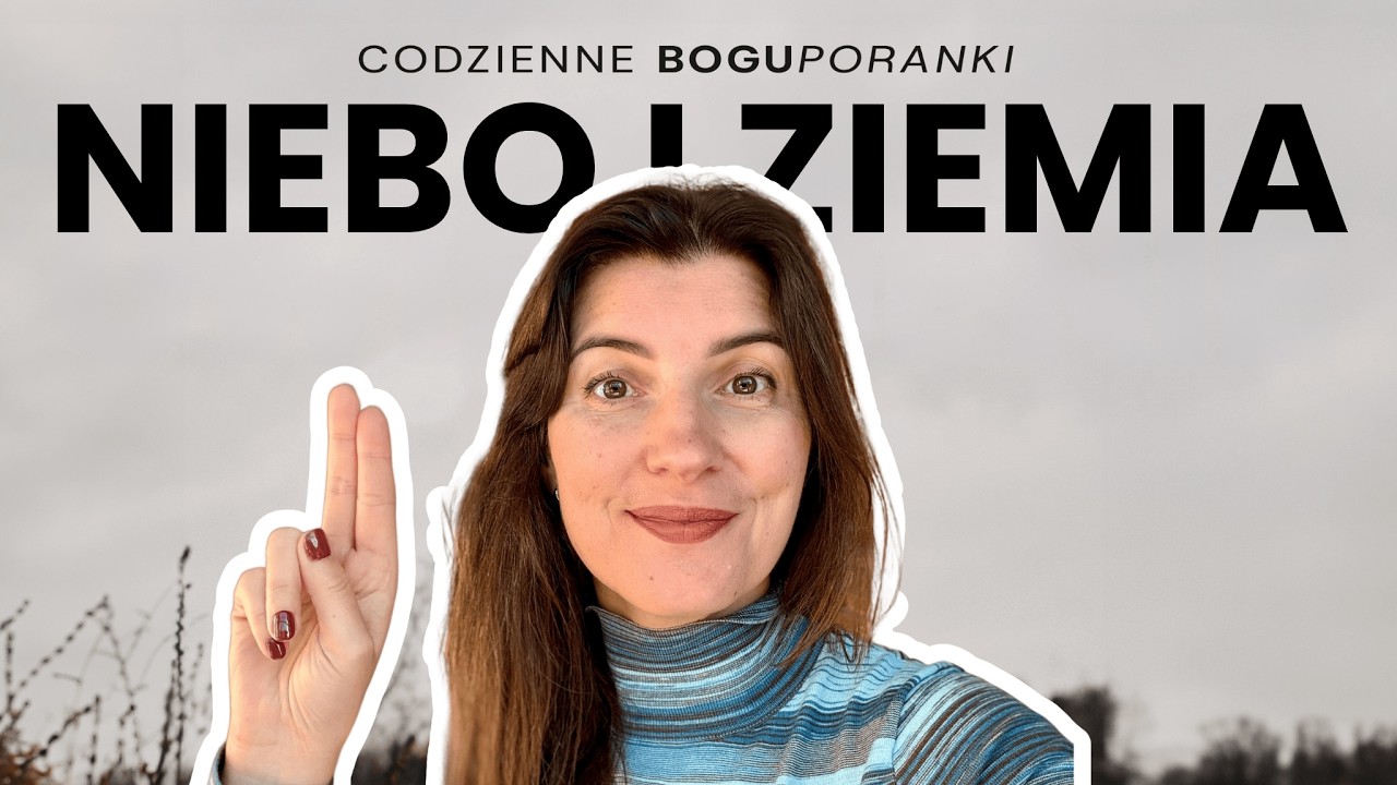 Bóg dramatycznie przemienia naszą rzeczywistość. [BOGUPORANKI 195]