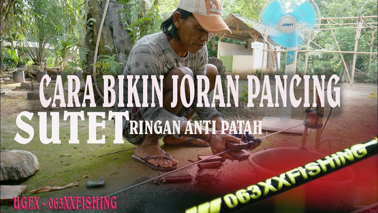 Cara Sederhana membuat Joran Pancing Dari Bahan Sutet  ringan Anti Patah - UGEX  TIRTHA 085380960999