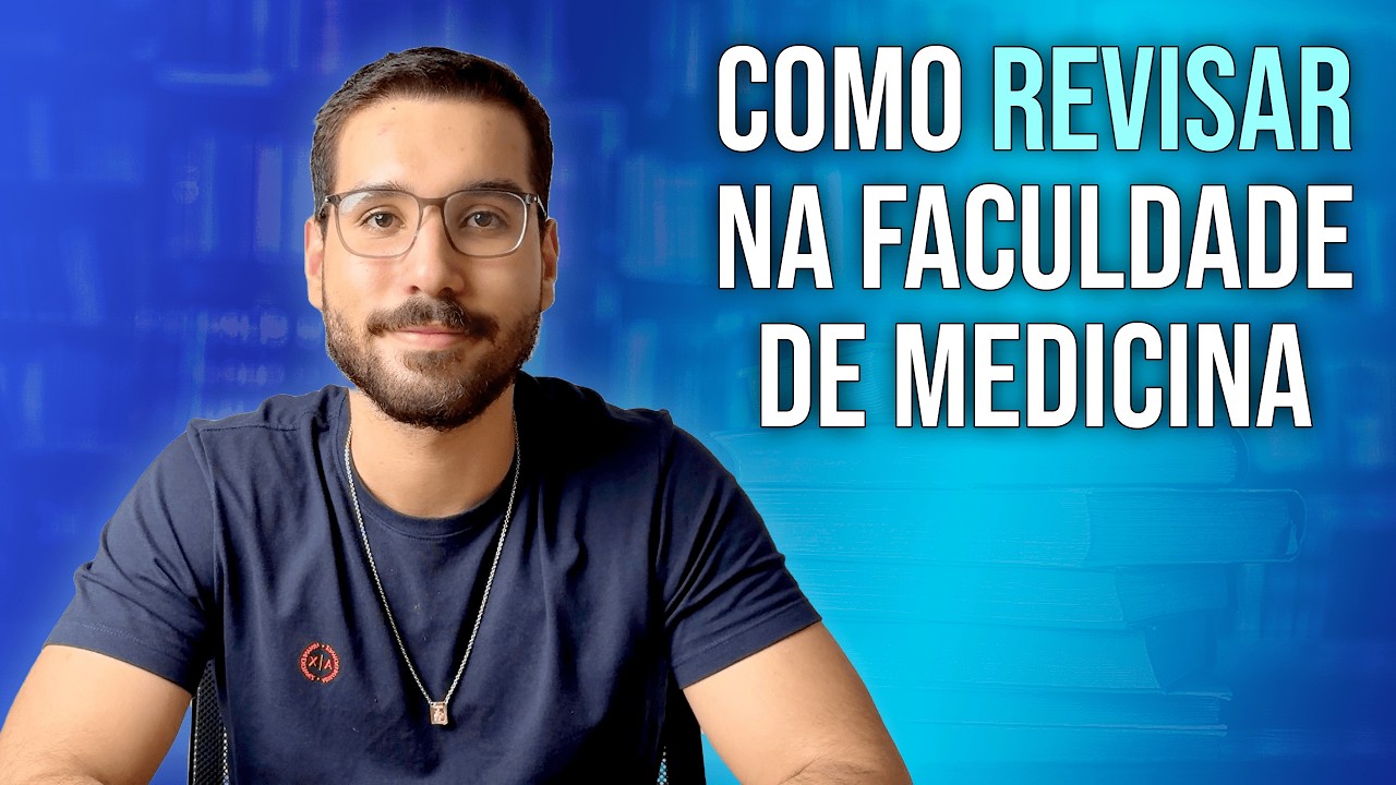 Como Revisar na Faculdade de Medicina