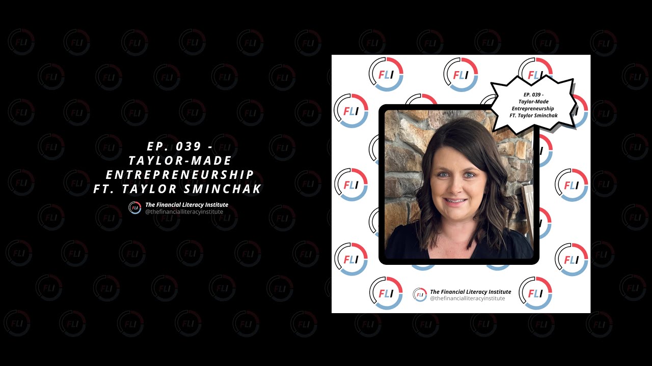 EP. 039 - Taylor-Made Entrepreneurship FT. Taylor Sminchak #FLI #ontheflipodcast #entrepreneur