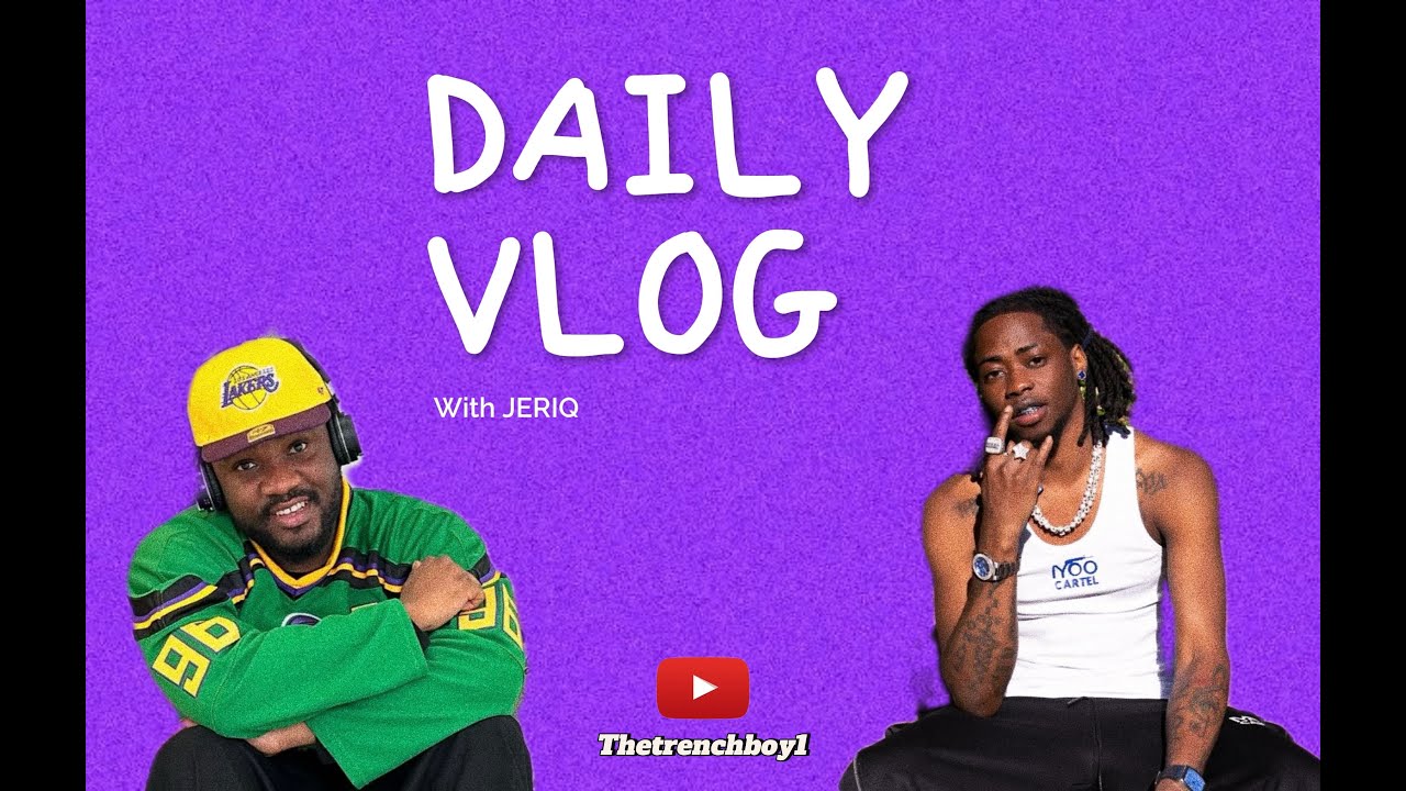 Daily Vlog with JERIQ