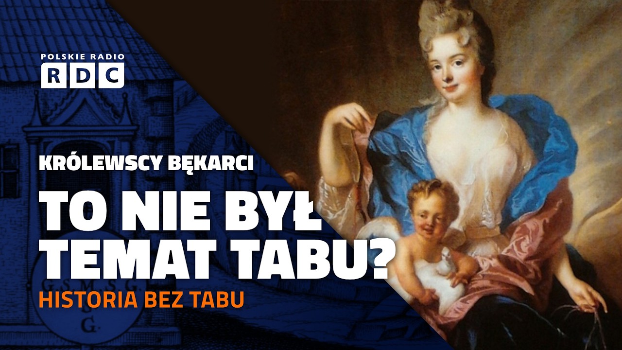 Kr&oacute;lewscy bękarci. To nie był temat tabu? | #HISTORIA BEZ TABU
