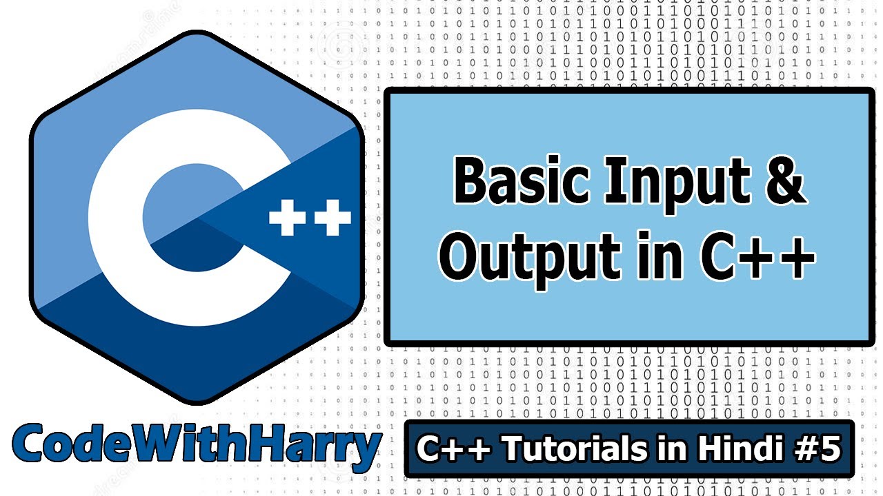 C++ Basic Input/Output & More | C++ Tutorials for Beginners #5