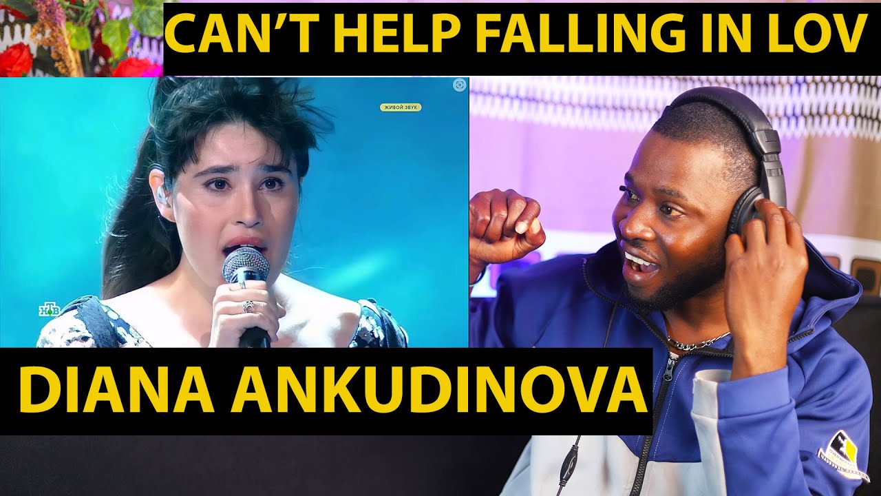 REACTION: Diana Ankudinova - Can't Help Falling In Love With You