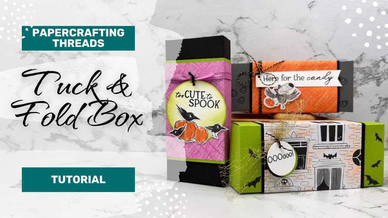 Tuck and Fold Box Tutorial