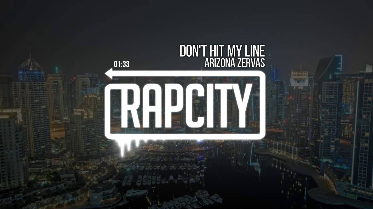 Arizona Zervas - Don't Hit My Line (Prod. Taylor King)