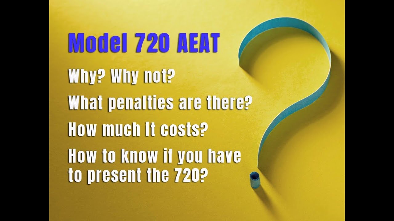 Modelo 720 2021Assaets Abroad of Spanish Residents