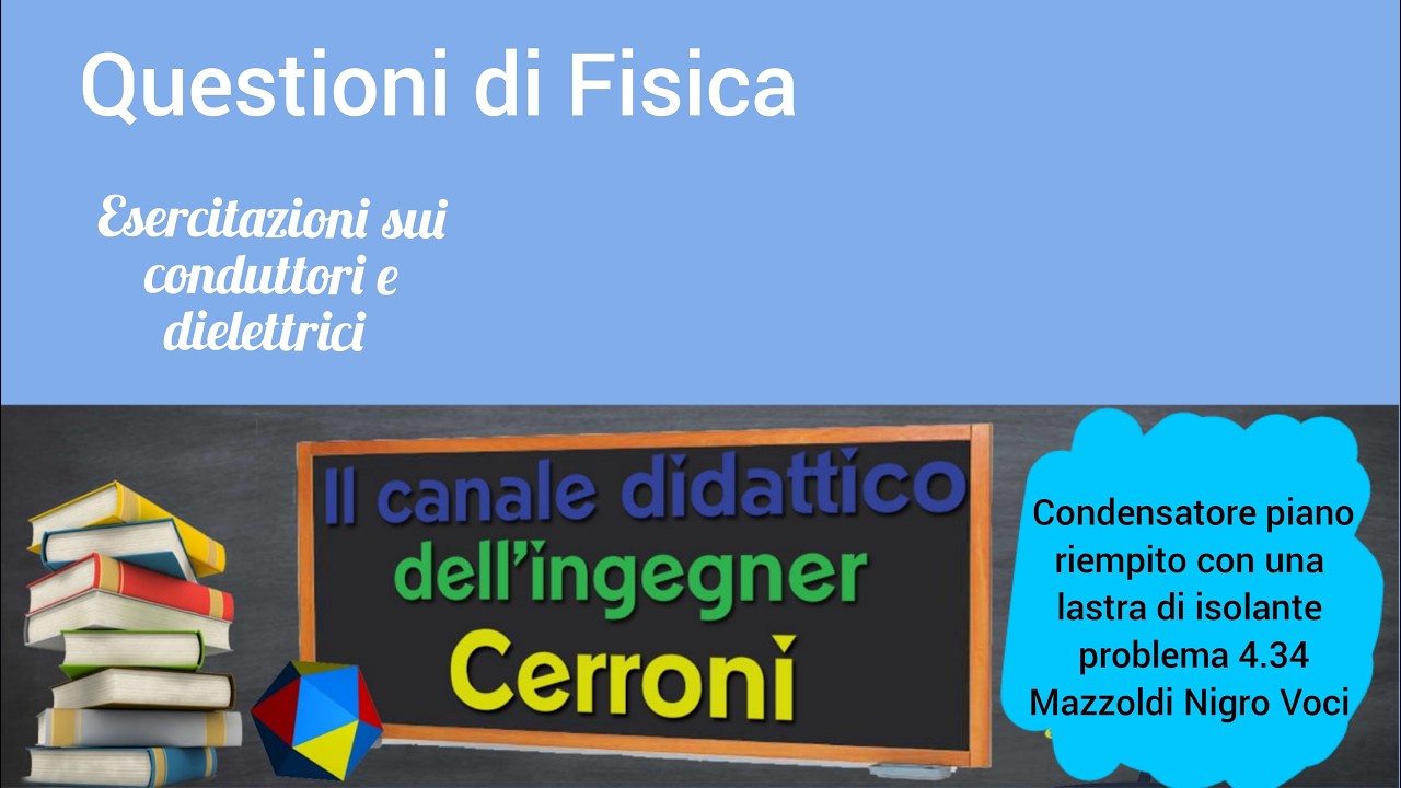 Condensatore piano con lastra isolante problema 4.34 Mazzoldi ( 73 )