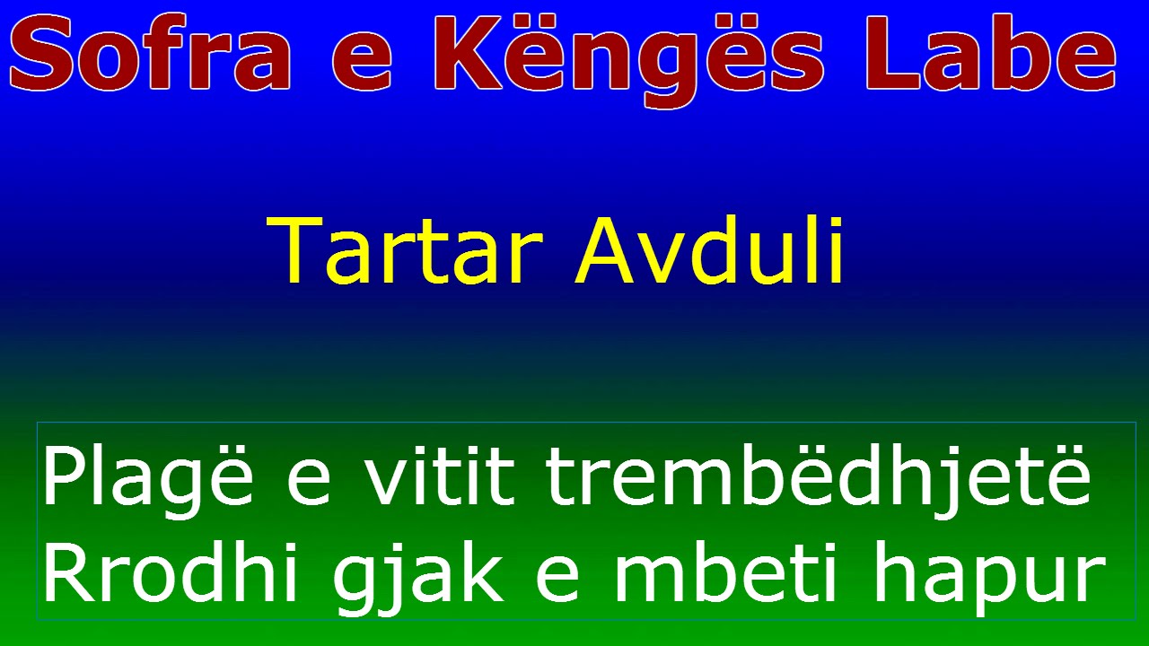 Tartar Avduli Tragjasi - Plagë e vitit trembëdhjetë - Sofra e Këngës Labe