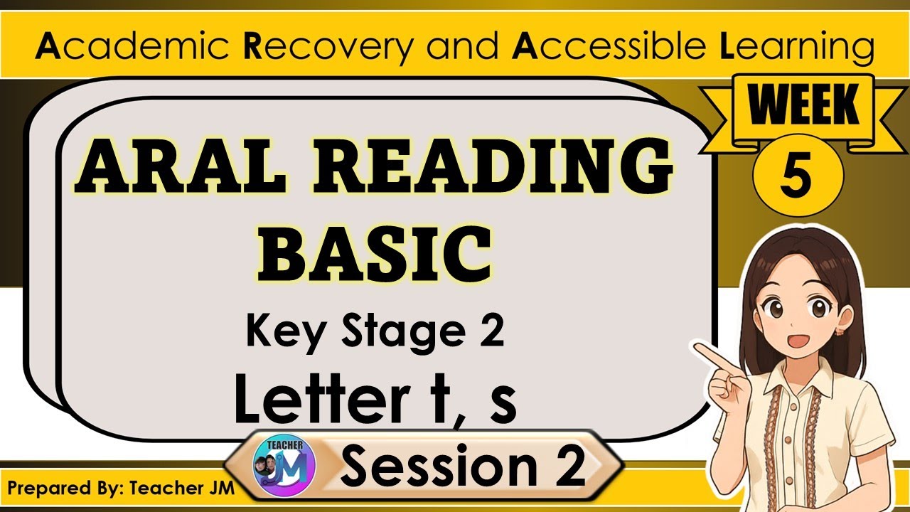 ARAL PROGRAM KEY STAGE 2 READING BASIC WEEK 5 SESSION 2