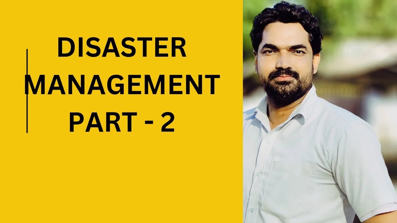 Disaster Management  Part 2