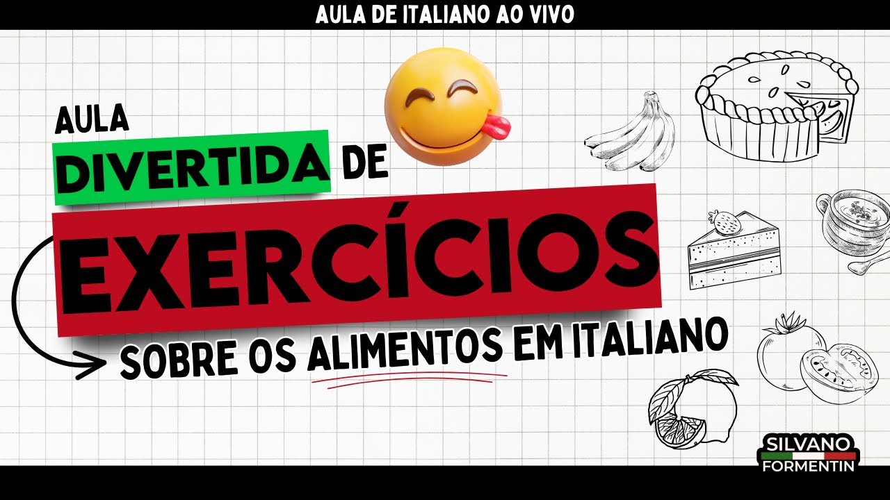 Aula Divertida de Exercícios sobre os Alimentos em Italiano | Aula de Italiano