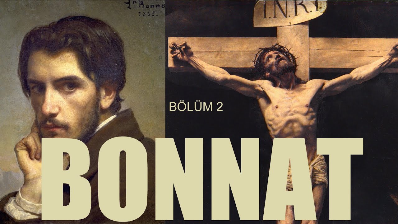 LEON BONNAT NASIL BİR RESSAMDI | 2.Bölüm #sanattarihi