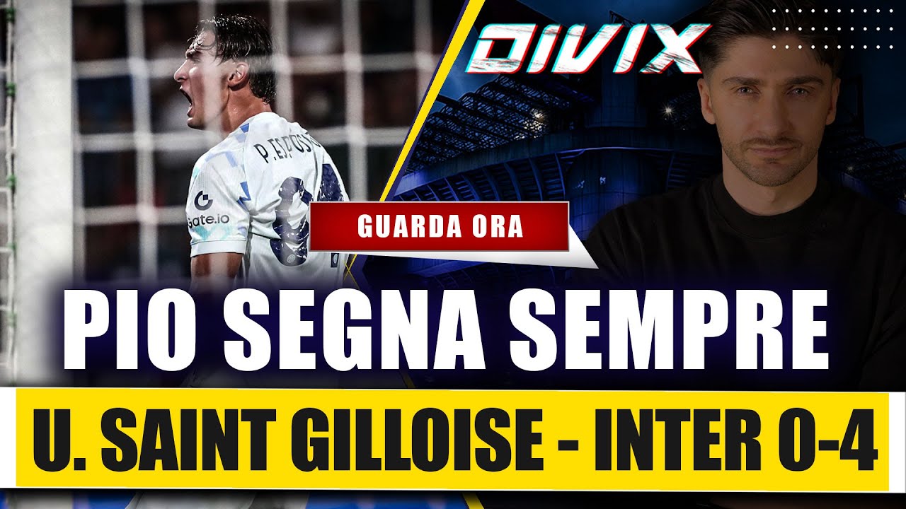 UNION SAINT GILLOISE - INTER 0-4: Pio e Bonny splendono anche in Europa