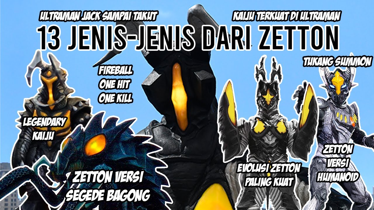 KAIJU YANG PALING NGESELIN WKWK !! PERTAMA KALI BAHAS KAIJU - Bahas 13 Jenis Dari Zetton Indonesia