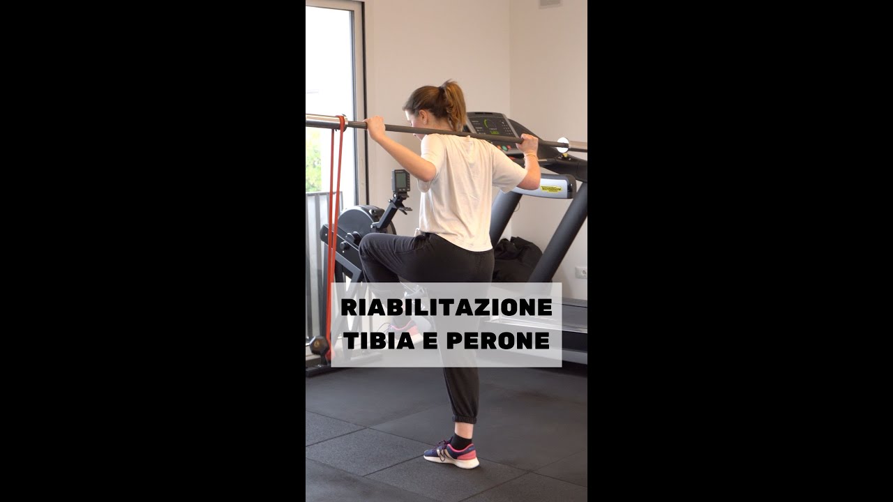 Riabilitazione di tibia e perone