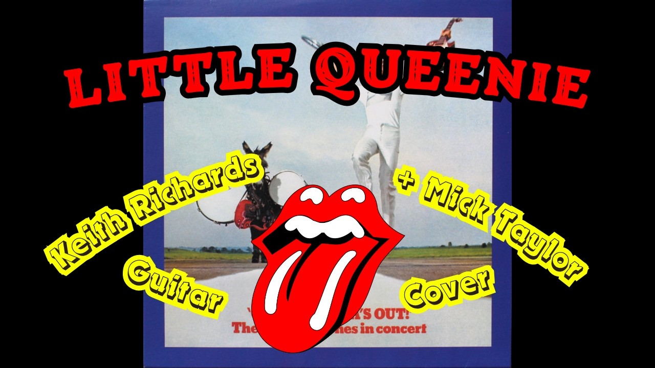 The Rolling Stones - Little Queenie (Get Yer Ya Ya's Out) Keith Richards + Mick Taylor Guitar Cover