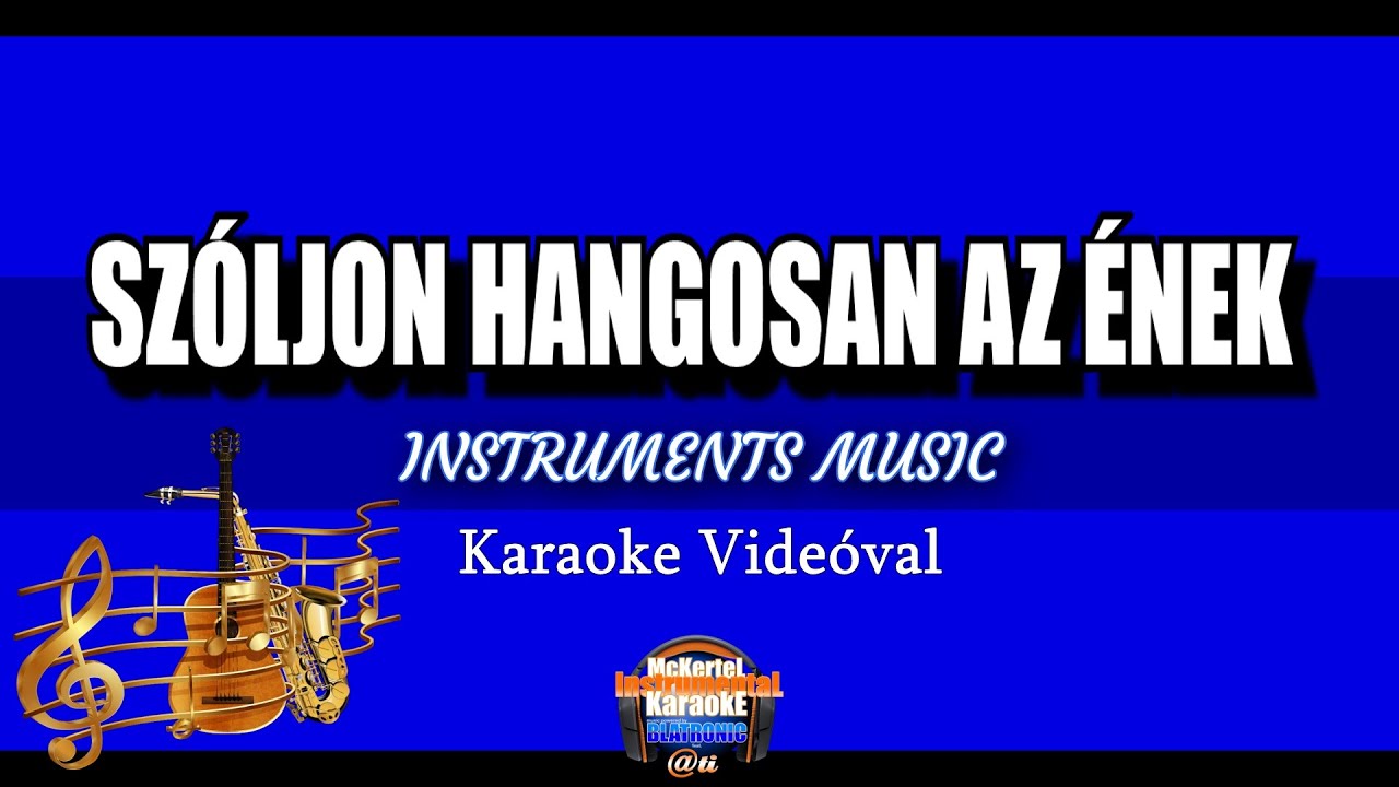 🎹🎤Soltész Rezső - Szóljon Hangosan Az Ének (Instrument/Karaoke Dalszöveggel)