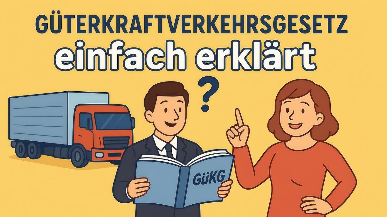 GüKG einfach erklärt: Regeln, Ausnahmen & aktuelle Reformen im Güterkraftverkehr