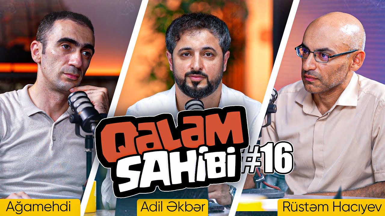 Qələm sahibi #16 | Podcast | 2025