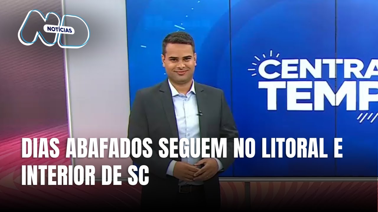 Central do Tempo - Calor intenso e risco de pancadas de chuva em SC