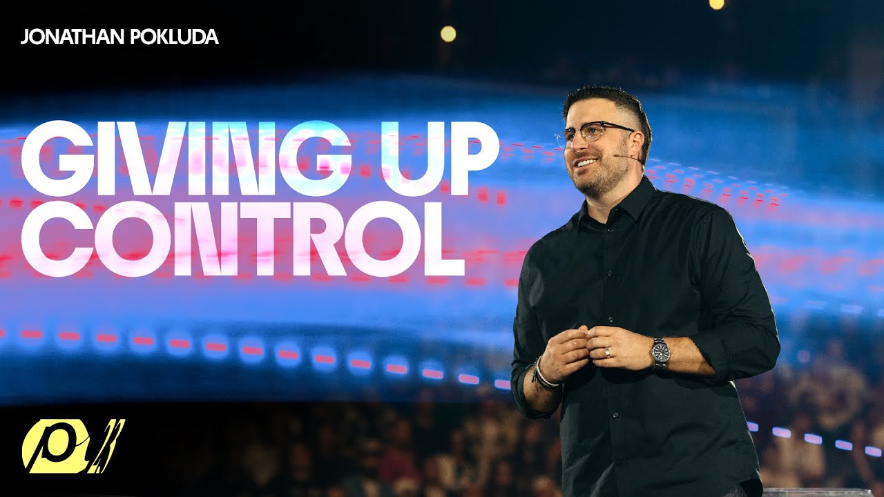 Giving Up Control - Jonathan Pokluda // Passion 2023 - Atlanta, GA