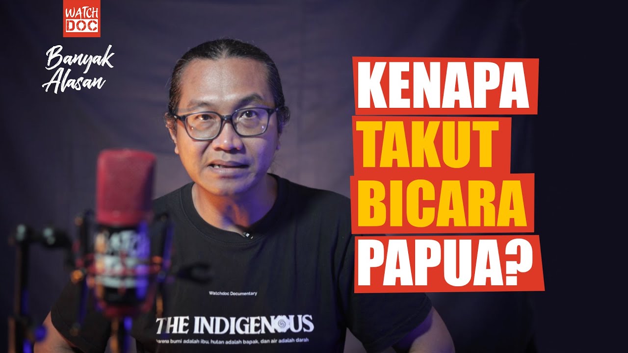 BANYAK ALASAN: Kenapa Kita Harus Peduli Papua?