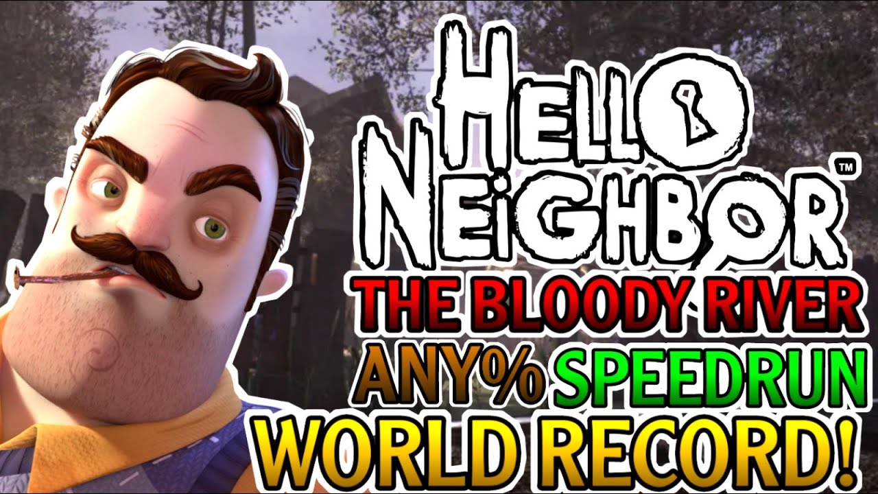 Hello Neighbor: The Bloody River Fan-Game Speedrun Any% WORLD RECORD!