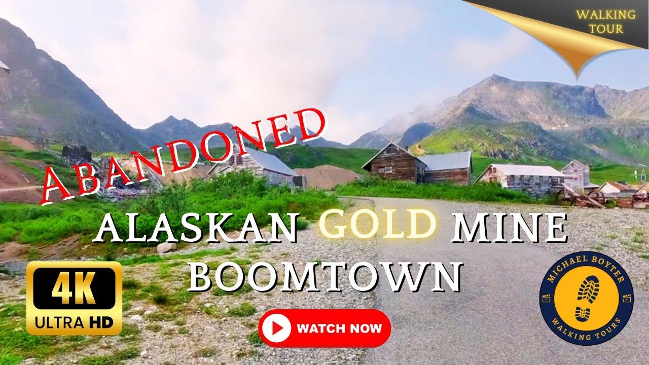 Abandoned Gold Mining Town: Alaska Independence Mine Walking Tour | Gold Rush History & Beauty | 4K