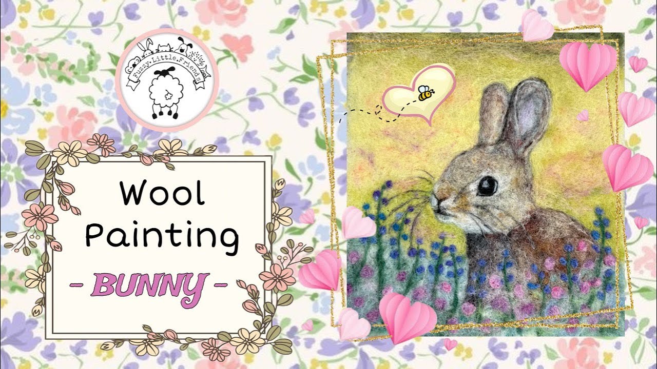 NEEDLE FELTING WOOL PAINTING CUTE LITTLE BUNNY RABBIT #needlefelting #woolpainting #woolart