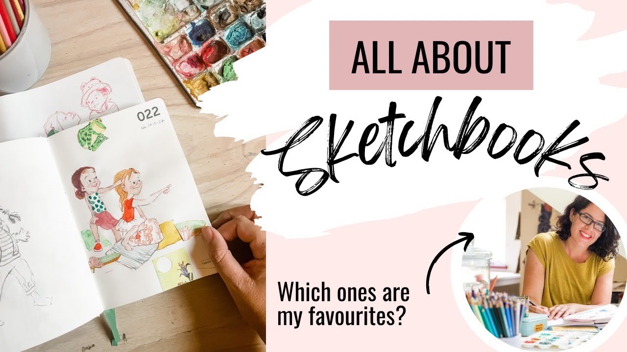 All about sketchbooks