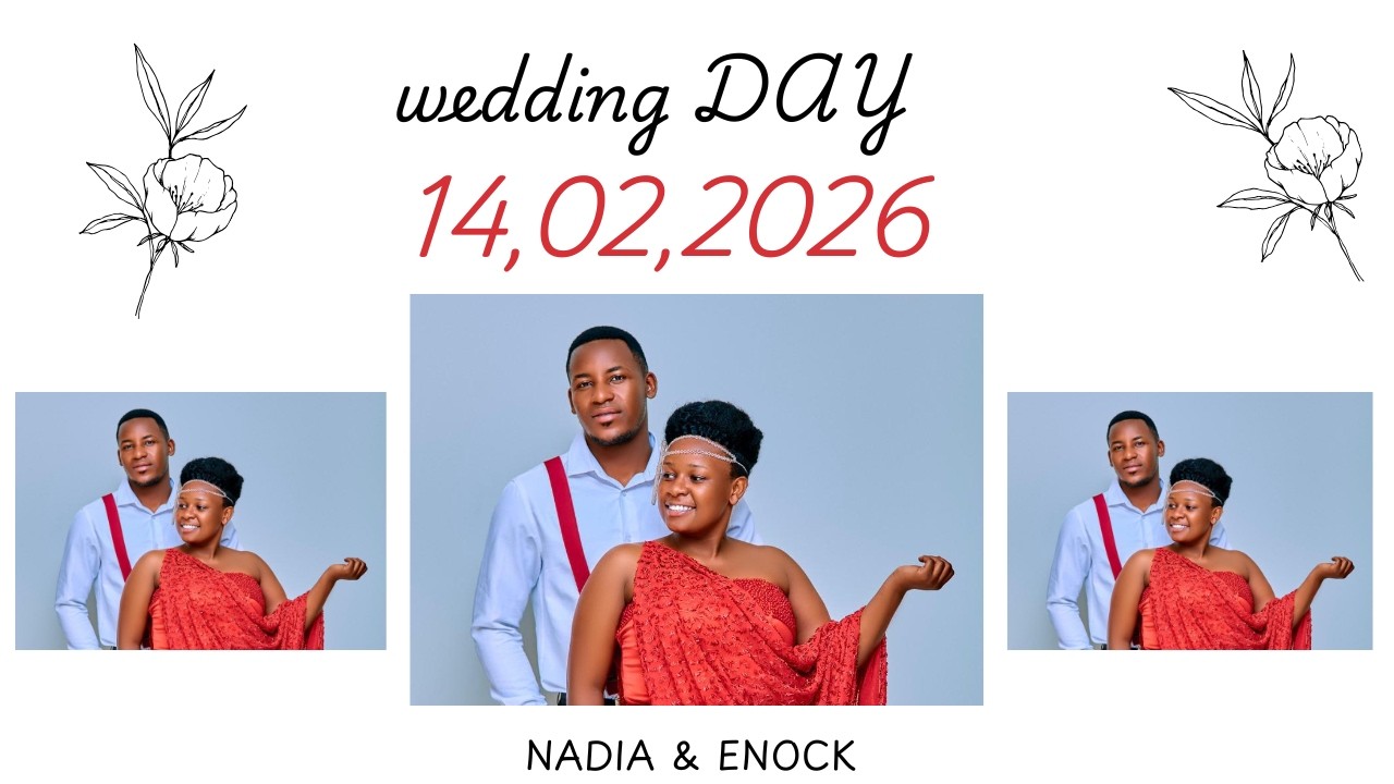 WEDDING DAY OF NADIA & ENOCK 14 02 2026