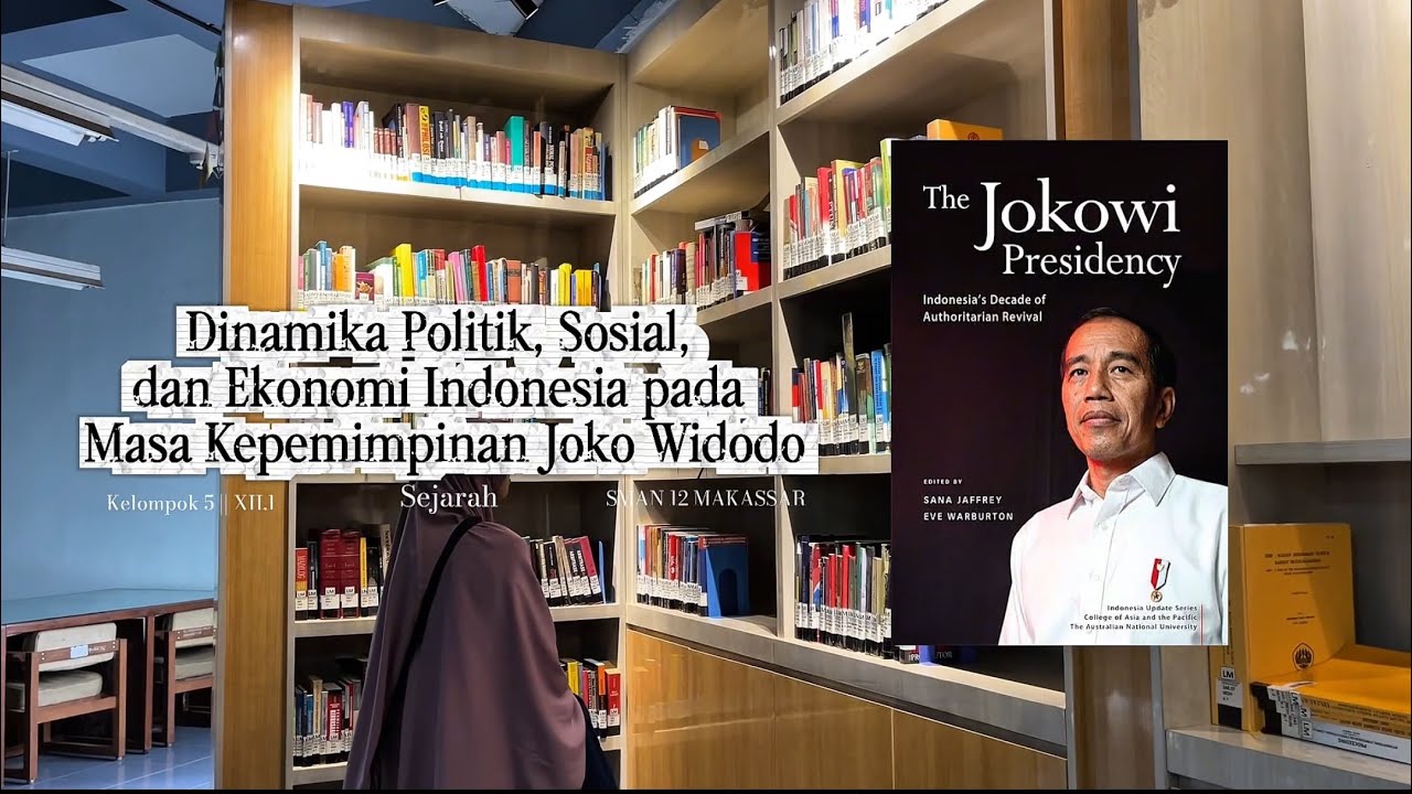 Analisis Politik, Sosial, dan Ekonomi Indonesiapada Masa Pemerintahan Joko Widodo 