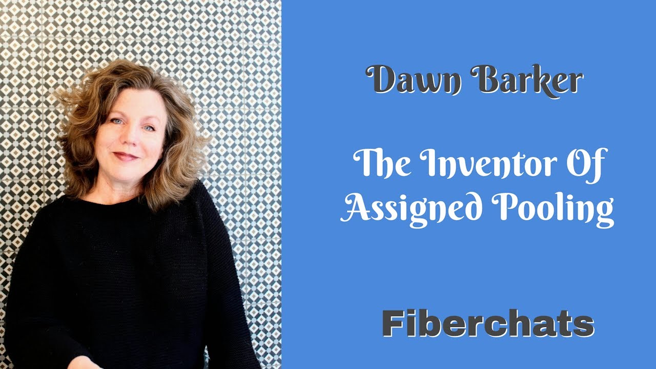 Dawn Barker, The Inventor of Assigned Pooling | Fiberchats, Episode: 284