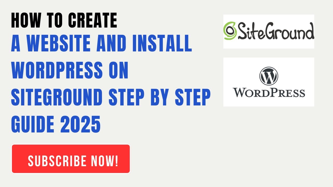 How to Create a Website and Install WordPress on SiteGround Step by Step Guide 2025