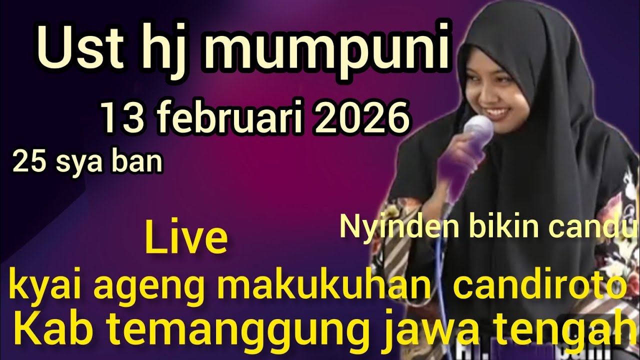 NGAJI BARENG UST HJ MUMPUNI-13 FEB 2026 DI KYAI AGENG MAKUKUHAN CANDIROTO TEMANGGUNG