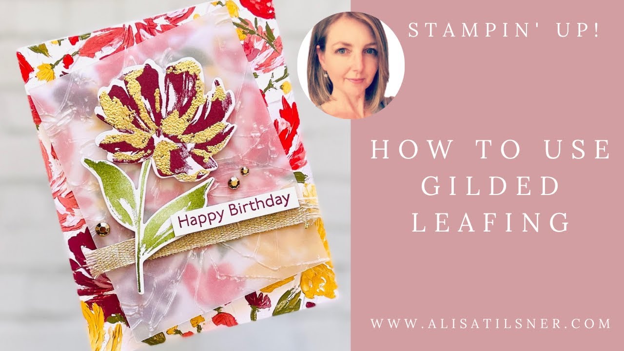 STAMPIN UP: How to use the Gilded Leafing from Stampin' Up!