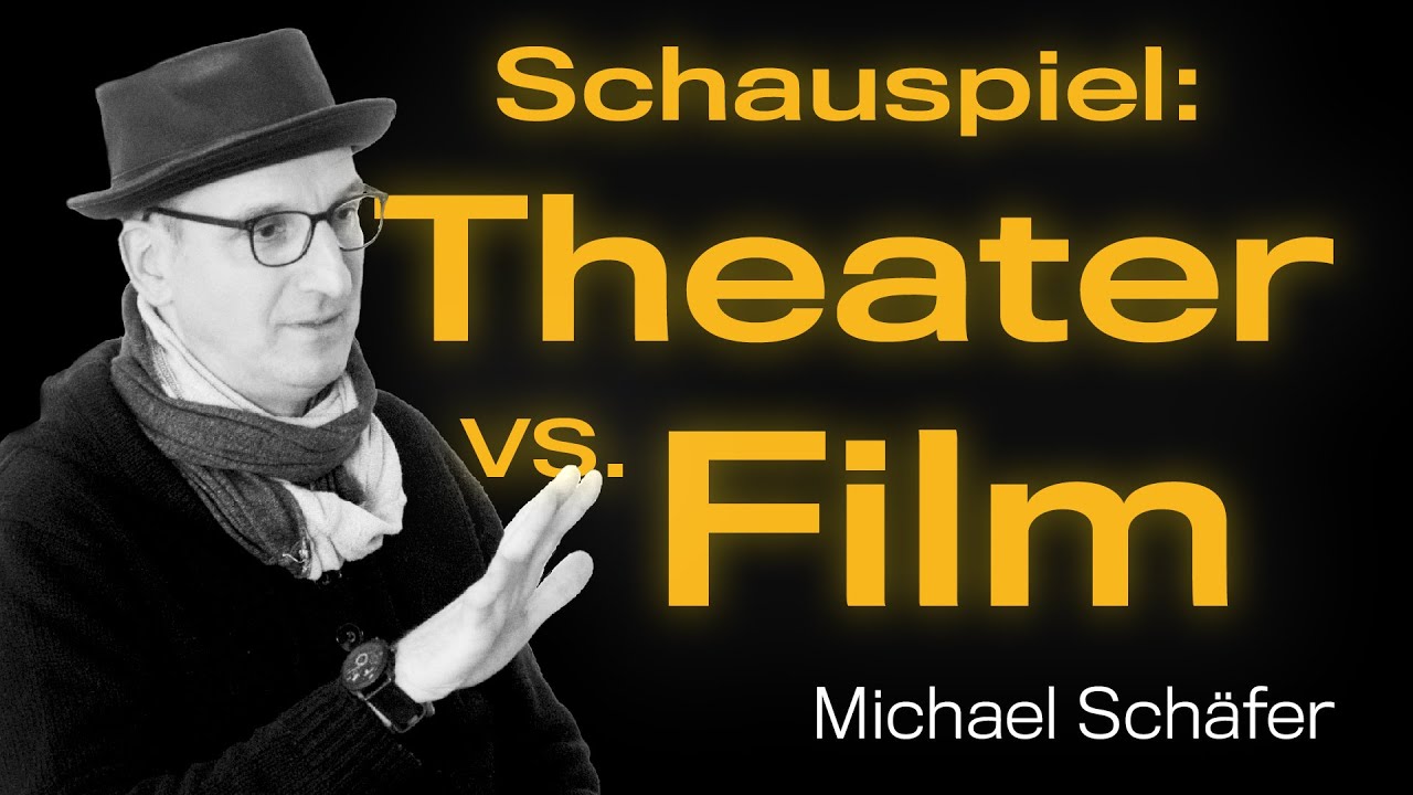 Unterschiede zwischen Theater- und Filmschauspiel | Michael Schäfer | Schauspieler