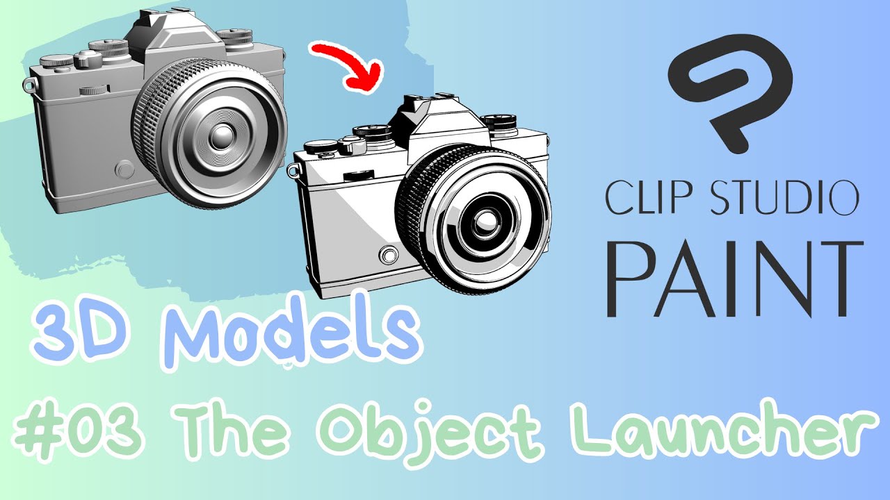 How to use 3D Models in Clip Studio Paint - #03 The Object Launcher