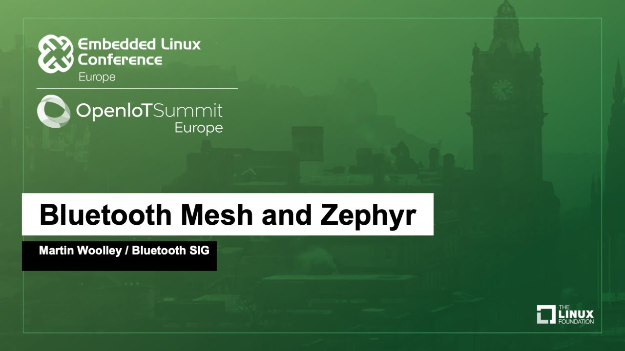 Bluetooth Mesh и Zephyr — Мартин Вулли, Bluetooth SIG