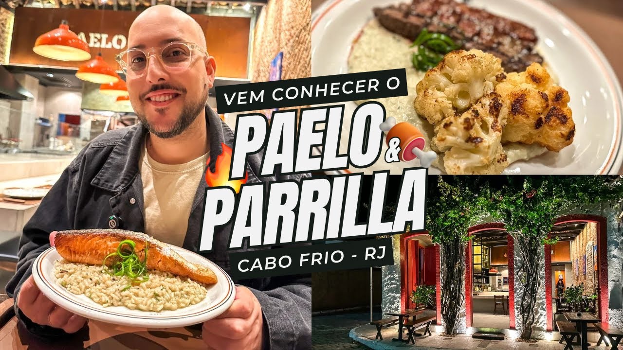 Onde Comer em Cabo Frio: Experiência Completa no PAELO & PARRILLA | Cabo Frio - Região dos Lagos