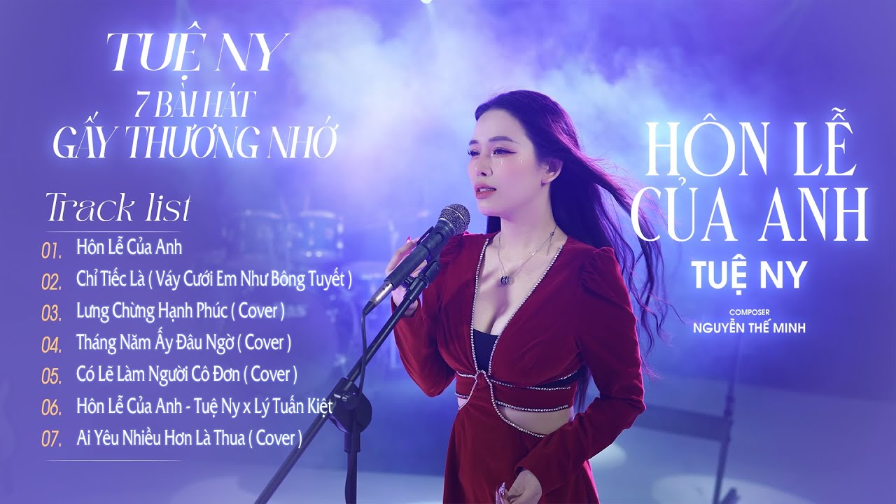 Hôn Lễ Của Anh , Váy Cưới Em Như Bông Tuyết | List 7 Bài Hát Gây Thương Nhớ Của Tuệ Ny..Đám Cưới Anh