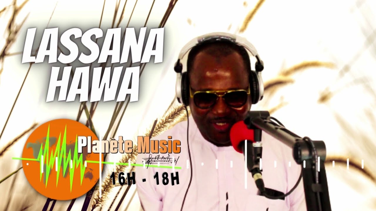 Lassana Hawa - Planéte Music #Dambefm 30 Avril 2023