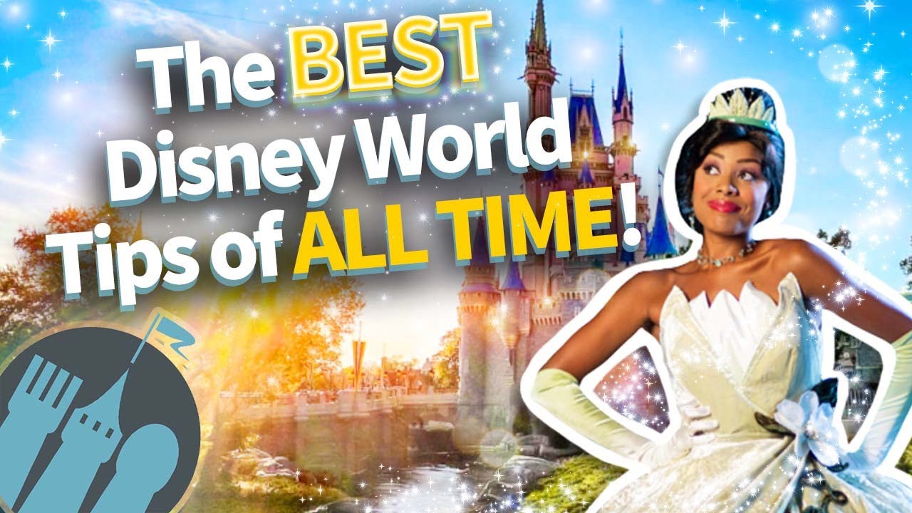 The BEST Disney World Tips and Tricks of All Time