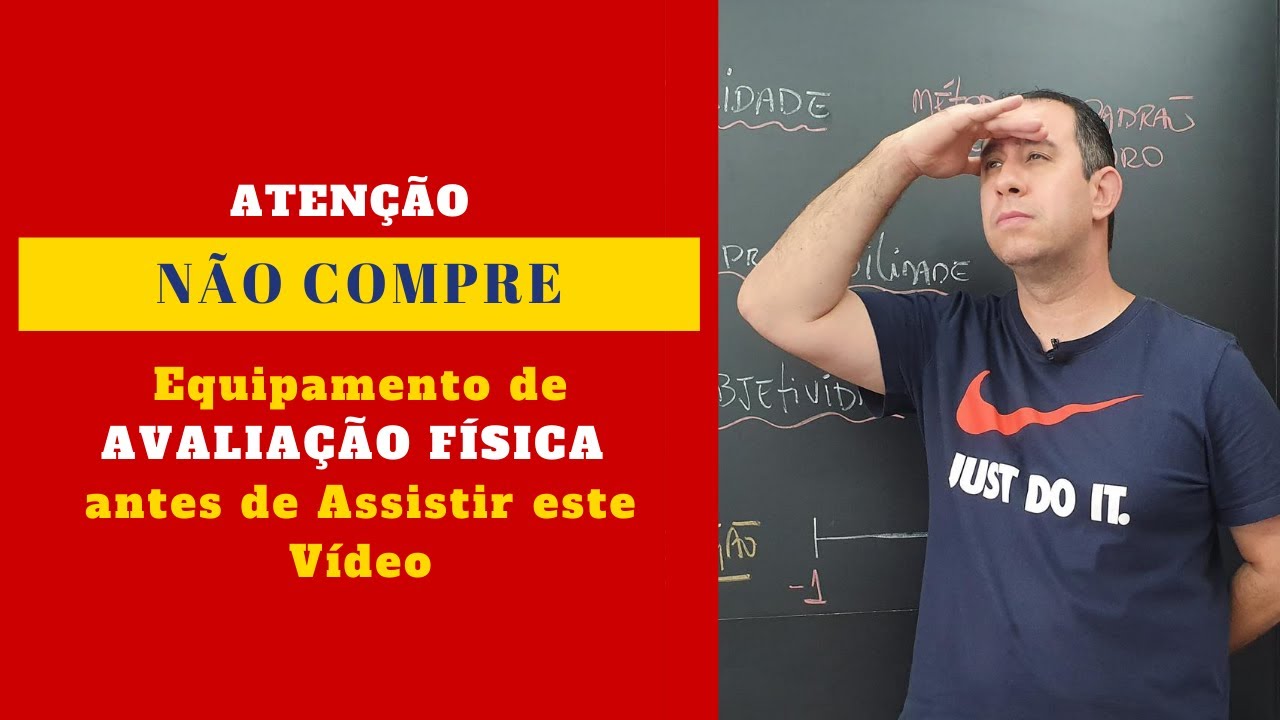 Atenção não Compre nenhum Equipamento de Avaliação Física antes de Assistir este Vídeo